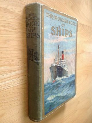 The Wonder Book Of Ships Edited By Harry Golding (14th Edition - Undated) Hb