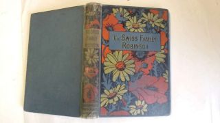 Acceptable - The Swiss Family Robinson By Herr Johann Rudolf Wyss,  Edited By Alf