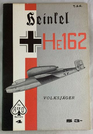 Aircraft Monograph Aero Series Heinkel He 162 Volksjager German Wwii Fighter