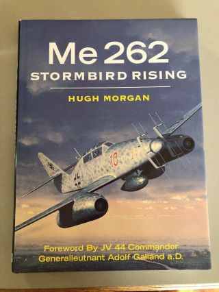 Me 262 Stormbird Rising Hugh Morgan Messerschmitt Wwii Aircraft Hbdj