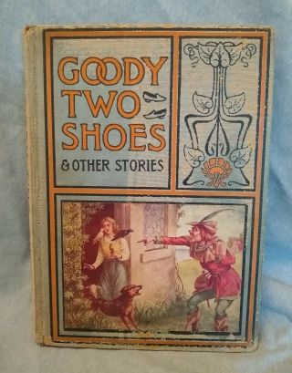 Goody Two Shoes & Other Stories Illustrated A L Burt Co York Early 20th Cent