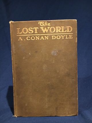 The Lost World By Sir Arthur Conan Doyle,  Published In 1912,