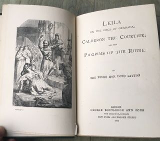 LEILA,  CALDERON THE COURIER & PILGRIMS OF THE RHINE BY LORD LYTTON 1875 3