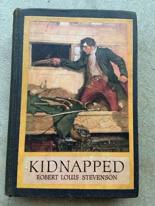 Vintage " Kidnapped " By Robert Louis Stevenson.  1921 Harper & Brothers Pub.