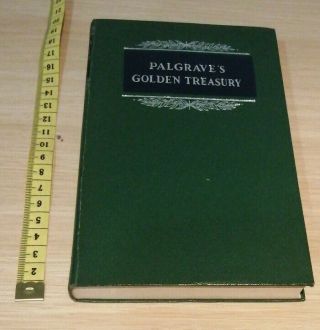 Golden Treasury Of The Best Songs Lyrical Poems Palgrave.