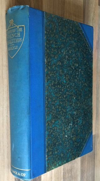 The French Revolution A History By Thomas Carlyle Three Volumes In One
