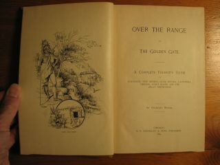 Over the Range to the Golden Gate A Complete Tourist ' s Guide 1889 Stanley Wood 3