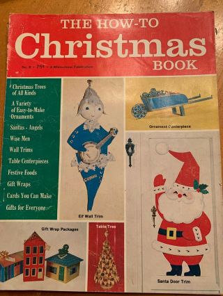 The How To Christmas Book Vintage Late 50s Early 1960s No.  8 Crafting Recipes