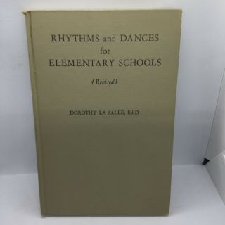 Rhythms And Dances For Elementary Schools By Dorothy La Salle 1926 Hardcover