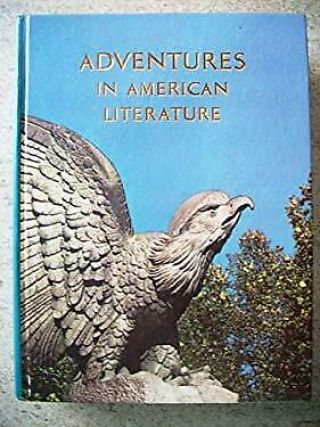 Adventures In American Literature Classic Edition Freier Early