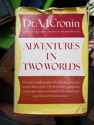 Adventures In Two Worlds By Dr.  A.  J.  Cronin (1952,  Hc/dj)