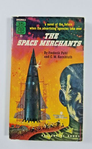 The Space Merchants By Frederik Pohl & Kornbluth 1953 Ballantine 21 Paperback