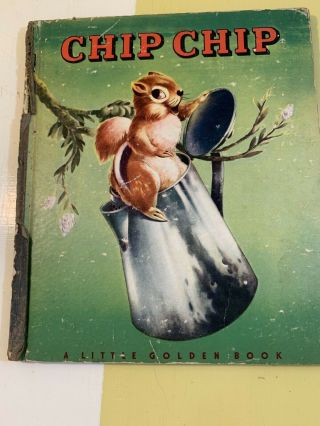 1947 Vintage Chip Chip A Little Golden Book W Blue Spine First Printing Wow