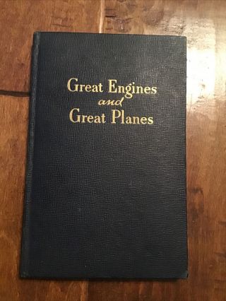 Great Engines And Great Planes.  Wesley Stout.  1947 Hc - Chrysler Corp.