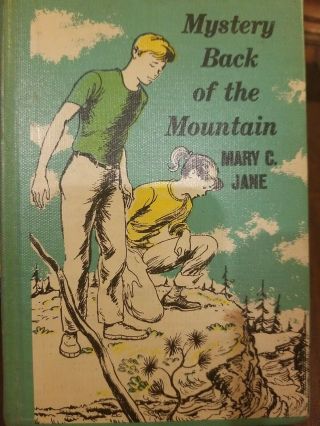 Mystery Back Of The Mountain By Mary C Jane 1960 2nd Impression