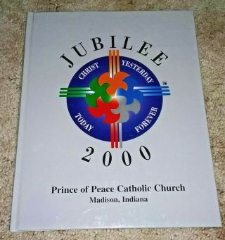 2000 Prince Of Peace Catholic Church Madison Indiana Yearbook In