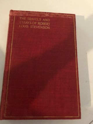 The Travels And Essays Of Robert Louis Stevenson 1896