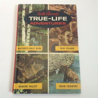 Vintage 1959 Walt Disney " True - Life Adventures " Book Weekly Reader Hardcover