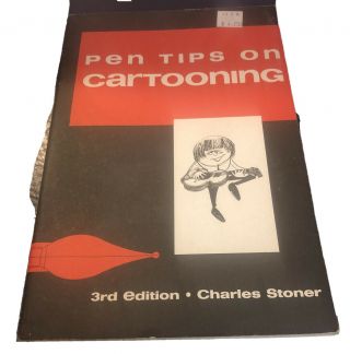 Vintage 1967 Pen Tips On Cartooning How To Draw Charles Stoner Art Book