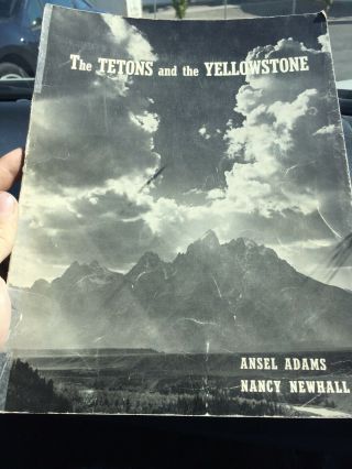 The Tetons And The Yellowstone By Ansel Adams And Nancy Newhall.  1st Printing