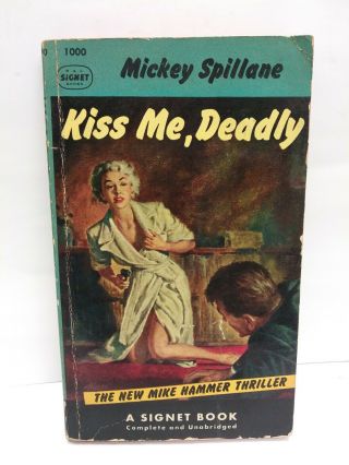 Kiss Me,  Deadly Mickey Spillane Signet 1000 Mike Hammer Thriller 1st Ed 1953