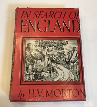 In Search Of England By H.  V.  Morton 1935 Vintage Hardcover Travel Book H V Morton