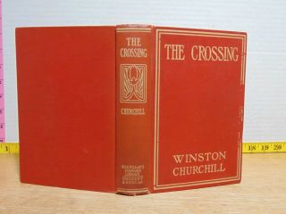 The Crossing By Winston Churchill (1913,  Hardcover)