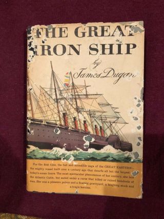 Great Iron Ship,  The Great Eastern,  1953,  Hc/dj,  1st Edition,  James Dugan