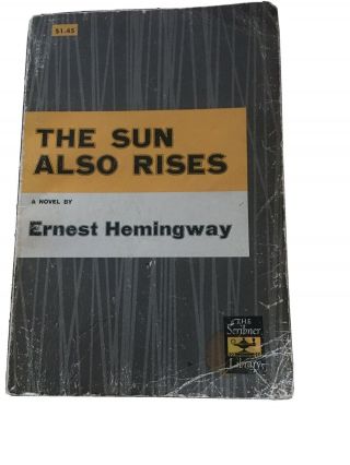 Ernest Hemmingway 1954 The Sun Also Rises