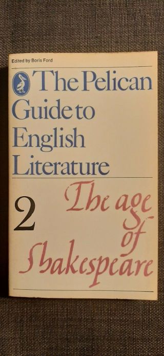 The Pelican Guide To English Language 2 The Age Of Shakespeare,  Vintage 1968 Pb