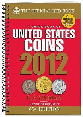 2012 Guide Book Of United States Coins: Red Book (the Official Red Book)