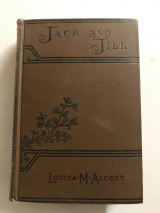 Jack And Jill Louisa May Alcott Vintage Book 1910 Little Brown Co.