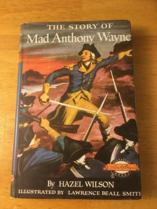Signature Book The Story Of Mad Anthony Wayne 1953
