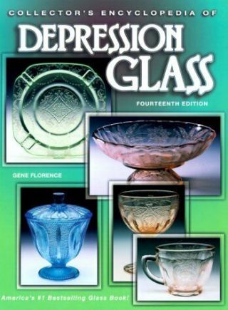 Collectors Encyclopedia Of Depression Glass