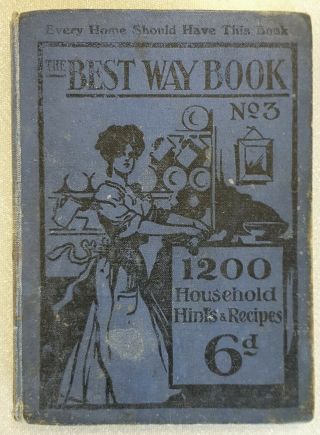 Antique - The Best Way Book No.  3 - 1200 House Hints - 1916