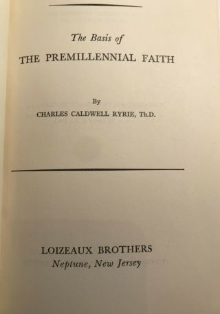 Charles Ryrie - The Basis of Premillennial Faith,  HB,  DJ,  1972,  Bible Prophecy 2