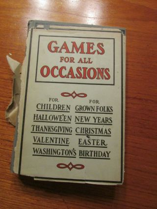 Vintage 1909 Book - Games For All Occasions By Mary E.  Blain