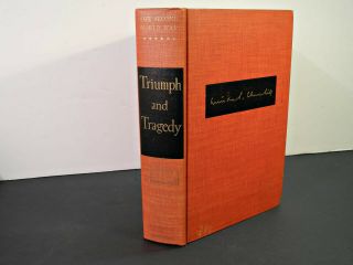 TRIUMPH AND TRAGEDY,  WINSTON CHURCHILL,  Houghton Mifflin,  Boston 1953,  HB,  No DJ 2