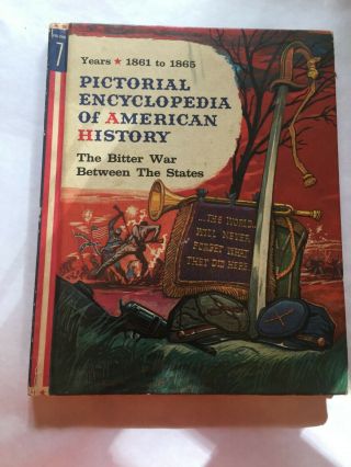 Pictorial Encyclopedia Of American History Vol.  7