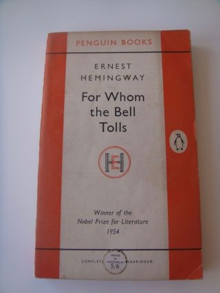 Ernest Hemingway,  For Whom The Bell Tolls,  1st Penguin Pb,  1955