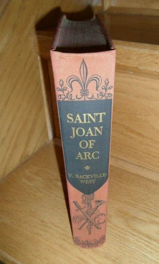 Saint Joan Of Arc By V.  Sackville - West 1936