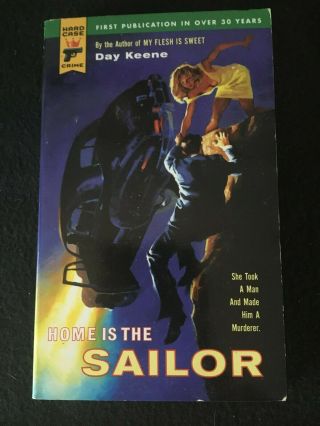 Home Is The Sailor By Day Keene,  Hard Case Crime Paperback