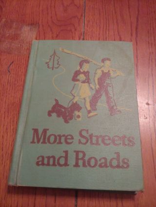 1946 Basic Readers More Streets And Roads Green Hc Story Book Scott Foresman &co