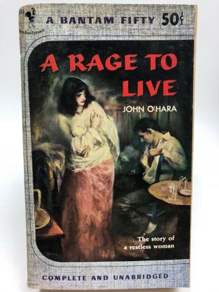 A Rage To Live John O’hara Bantam Gga 1st Printing Romance