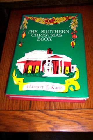 The Southern Christmas Book By Harnett T.  Kane