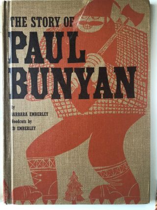 The Story Of Paul Bunyan 1963 Edition By Barbara Emberley Cool