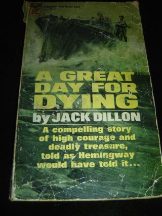 A Great Day For Dying By Jack Dillon 1968 Paperback