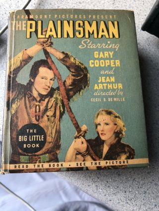 The Plainsman Starring Gary Cooper - Vintage Big Little Book Movie Tie In - 1936