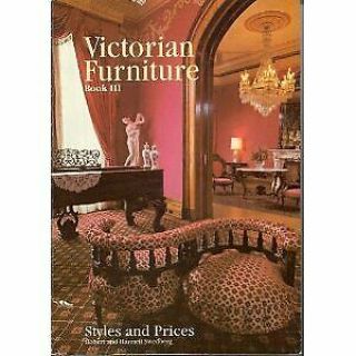 Victorian Furniture Styles And Prices Book Iii Victorian Furniture S