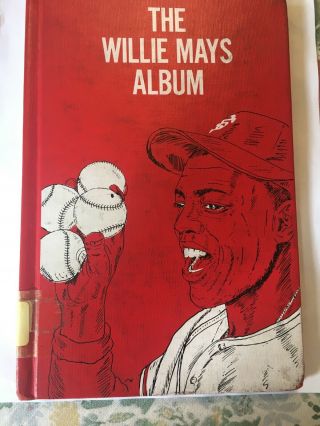 1966 First Edition Willie Mays Album Book,  By Howard Liss,  Ex - Library